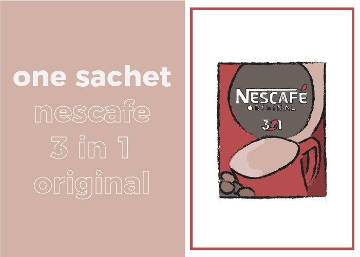 Your daily sugar intake is one sachet of Nescafe's 3-in-1 coffee